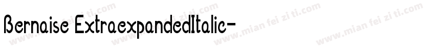 Bernaise ExtraexpandedItalic字体转换